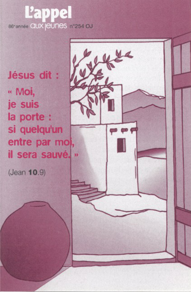 Jésus dit : « Moi, je suis la porte... »